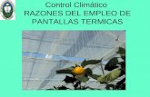 Control Climático RAZONES DEL EMPLEO DE PANTALLAS TERMICAS.