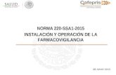 NORMA 220-SSA1-2015 INSTALACIÓN Y OPERACIÓN DE LA FARMACOVIGILANCIA 08 JUNIO 2015.