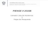 PIENSE II 2015B Llenado Lista de Asistencia Y Hojas de Respuesta.