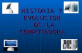 HISTORIA Y EVOLUCION DE LA COMPUTADORA. HISTORIA Y EVOLUCIÓN DE LAS COMPUTADORAS En la actualidad no se puede pensar en casi ninguna actividad en la cual.