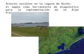 Actores sociales en la Laguna de Rocha: el mapeo como herramienta de diagnóstico para la implementación de un Área Protegida.