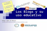 Los Blogs y su uso educativo Iñigo López de Munain inigolopezdemunain@escolapiosemaus.org V Jornada Pedagógica V Jardunaldi Pedagogikoa Martxoak 14 de.