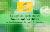 Zonas Vulnerables a Contaminación por Nitratos La gestión agrícola de Huesca, 22 de noviembre de 2006.