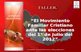 “El Movimiento Familiar Cristiano ante las elecciones del 1° de Julio del 2012”