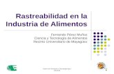 Rastreabilidad en la Industria de Alimentos Fernando Pérez Muñoz Ciencia y Tecnología de Alimentos Recinto Universitario de Mayagüez 2014Centro de Innovación.