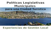 Experiencias de Gestión Local Políticas Legislativas Municipales para una Ciudad Turística Sustentable.