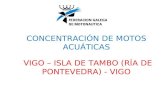 CONCENTRACIÓN DE MOTOS ACUÁTICAS VIGO – ISLA DE TAMBO (RÍA DE PONTEVEDRA) - VIGO.