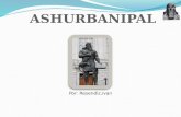 Por: Resendiz,ivan. Familia de Ashurbanipal Ashurbanipal tenia un hermano y era el rey de Babylon Su hermano se llamaba Shamashshumukin Ashurbanipal y.