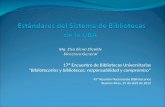 17º Encuentro de Bibliotecas Universitarias “Bibliotecarios y bibliotecas: responsabilidad y compromiso” 45º Reunión Nacional de Bibliotecarios Buenos.