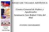C.G.P.A.S.S.R. Viña del Mar BASES DE VELADA ARTÍSTICA Centro General de Padres y Apoderados Seminario San Rafael-Viña del Mar FONDO SOLIDARIO.
