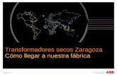 © ABB Group 2009 | Slide 1 Transformadores secos Zaragoza Cómo llegar a nuestra fábrica.