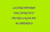 LICENCIATURA EN CIENCIA Y TECNOLOGIA DE ALIMENTOS.