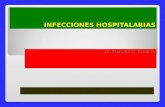 INFECCIONES HOSPITALARIAS Dr. Marcelo G. Medina. HISTORIA DE LAS INFECCIONES HOSPITALARIAS John Pringle. 1740-1780. Emitió una teoría de que las infecciones.
