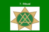 7. Ritual. La Apertura Comienza “al término de las diez semanas de años de cautividad”. O cuando “la aurora viene”. En ambos casos, el concepto es el.
