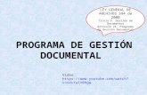 PROGRAMA DE GESTIÓN DOCUMENTAL LEY GENERAL DE ARCHIVOS 594 de 2000 Título V. Gestión de Documentos Artículo 21. Programa de Gestión Documental Video .