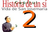 Vida de San Josemaría C a p í t u l o 2 La Virgen María Protege a Josemaría.