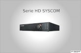 Serie HD SYSCOM. Diseño HDMI VGA Primario BNC Primario Video In Loop Out Segunda Salida VGA Segunda Salida BNC Spot Out RS232 e-SATA RS232 iSCSI Network.