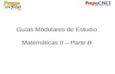 Guías Modulares de Estudio Matemáticas II – Parte B.