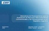 Alternativas de Financiamiento para la Explotación de Recursos Hidrocarburíferos Convencionales y No Convencionales en la República Argentina Septiembre.