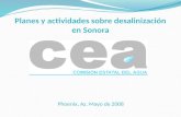 Planes y actividades sobre desalinización en Sonora Phoenix, Az. Mayo de 2008.