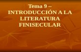 Tema 9 – INTRODUCCIÓN A LA LITERATURA FINISECULAR.