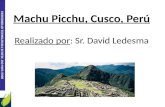 UNIVERSIDAD TECNOLÓGICA ECOTEC. ISO 9001:2008 Machu Picchu, Cusco, Perú Realizado por: Sr. David Ledesma.