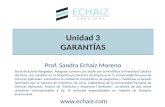Unidad 3 GARANTÍAS Prof. Sandra Echaiz Moreno Socia de Echaiz Abogados. Abogada summa cum laude por la Pontificia Universidad Católica del Perú, con estudios.