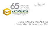 JUAN CARLOS PELÁEZ SERNA Contralor General de Medellín.
