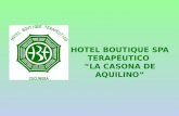 HOTEL BOUTIQUE SPA TERAPÉUTICO “LA CASONA DE AQUILINO”