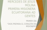 MERCEDES DE JESÚS MOLINA PRIMERA MISIONERA ECUATORIANA AD GENTES PRIMER DÍA: “DIOS PREPARA EL CORAZÓN DEL MISIONERO”