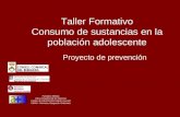 Taller Formativo Consumo de sustancias en la población adolescente Proyecto de prevención Fundació Althaia Xarxa Assistencial de Manresa Centre de Salut.
