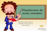 Plataformas de aulas virtuales Daniela Ortiz Herrera Gestión básica de la información.