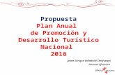 Jaime Enrique Valladolid Cienfuegos Director Ejecutivo Propuesta Plan Anual de Promoción y Desarrollo Turístico Nacional 2016.