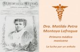 Matilde Petra Montoya Lafragua nació en la Ciudad de México el 14 de marzo de 1857; fue hija de Soledad Lafragua y José María Montoya.
