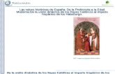 De la unión dinástica de los Reyes Católicos al imperio hispánico de los Habsburgo De la unión dinástica de los Reyes Católicos al imperio hispánico de.