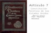 Artículo 7 Constitución Política de los Estados Unidos Mexicanos Por: Paulina Herrera.