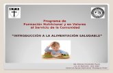 Programa de Formación Nutricional y en Valores al Servicio de la Comunidad Ma. Dolores Fernández Pazos Lic. en Nutrición - M.N. 6302 Centro de Apoyo Nutricional.