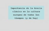 Importancia de la Grecia clásica en la cultura europea de todos los tiempos (y de hoy)