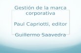 Gestión de la marca corporativa Paul Capriotti, editor Guillermo Saavedra.