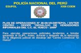 POLICÍA NACIONAL DEL PERÚ ESUPOL XXIII COEM PLAN DE OPERACIONES Nº 38-09-VII-DIRTEPOL / DIVTER CENTRO - OFIOPE “DESALOJO DE VENDEDORES INFORMALES DEL.