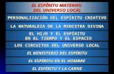 EL ESPÍRITU MATERNO DEL UNIVERSO LOCAL LA NATURALEZA DE LA MINISTRA DIVINA EL HIJO Y EL ESPÍRITU EN EL TIEMPO Y EL ESPACIO LOS CIRCUITOS DEL UNIVERSO LOCAL.