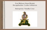 Fan Bidxaa (Juan Brujo) Recopilación: Carlos Iribarren Interpreta: Natalia Cruz.