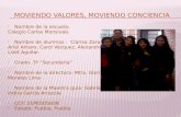 Nombre de la escuela: Colegio Carlos Monsiváis  Nombre de alumnos : Clarisa Zaragoza, Ariel Amaro, Carol Vázquez, Alexandra Villa, Lizet Aguilar.