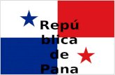 República de Panamá. Hechos básicos Nombre Oficial: República de Panamá Capital: Ciudad de Panamá Ubicación: Entre Colombia y Costa Rica Area total: 75,420.