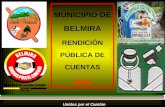 MUNICIPIO DE BELMIRA RENDICIÓN PÚBLICA DE CUENTAS 2008 Unidos por el Cambio.