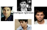 Enrique Iglesias. Enrique Iglesias (nacido Enrique Miguel Iglesias Preysler) es de Madrid, España. Su padre era un famoso cantante que no quería su hijo.