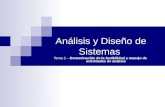 Análisis y Diseño de Sistemas Tema 2 – Determinación de la factibilidad y manejo de actividades de análisis.