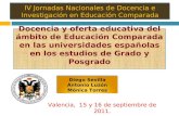 IV Jornadas Nacionales de Docencia e Investigación en Educación Comparada Docencia y oferta educativa del ámbito de Educación Comparada en las universidades.
