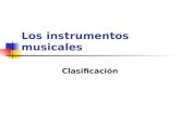 Los instrumentos musicales Clasificación. Instrumentos musicales.