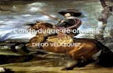 Conde duque de olivares DIEGO VELAZQUEZ. CARACTERÍSTICAS DE LA PINTURA DE LA ÉPOCA Esta pintura es del siglo XVII, coincide con el movimiento pictórico.